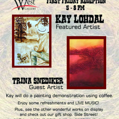 First Friday Artist Reception for Kay Lohdal and Trina Snediker