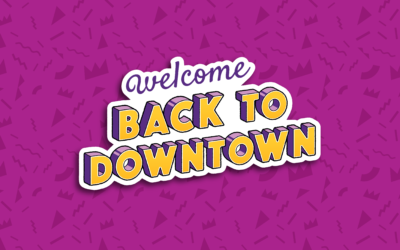 First of its Kind “Back to Downtown Week” to Kick Off Oct. 24 – 28