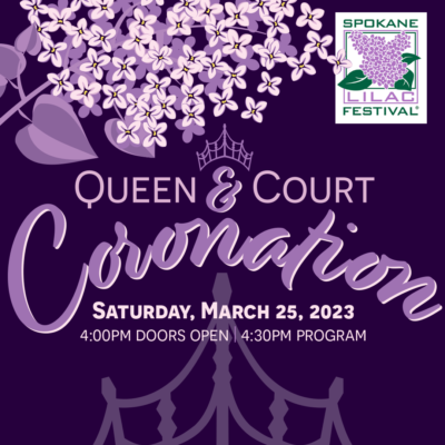 Spokane Lilac Festival Association 2023 Queen and Court Coronation