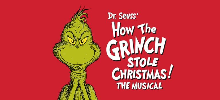 Dr. Seuss' HOW THE GRINCH STOLE CHRISTMAS! The Musical