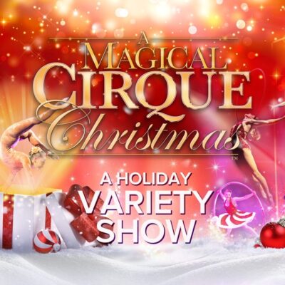 A MAGICAL CIRQUE CHRISTMAS