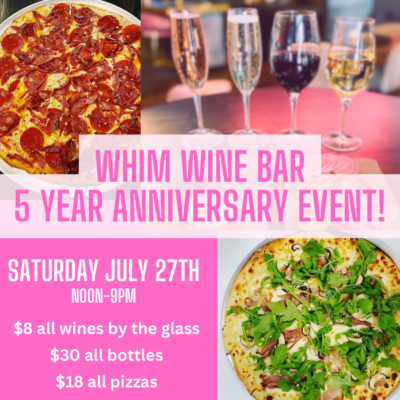 Whim Wine Bar 5 year Anniversary!