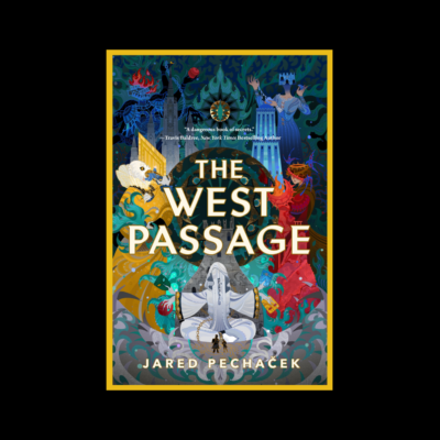 "The West Passage" by Jared Pechaček with Travis Baldree