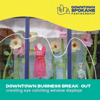 Business Break-Out: Creating Eye Catching Window Displays